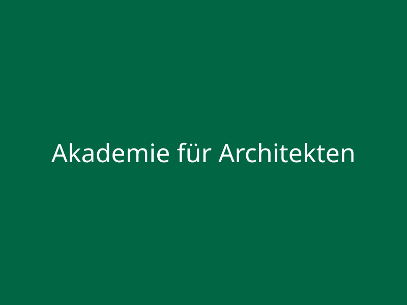 Akademie für Architekten