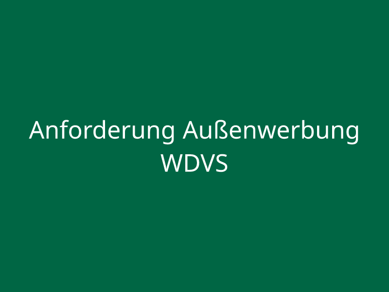 Anforderung Außenwerbung WDVS