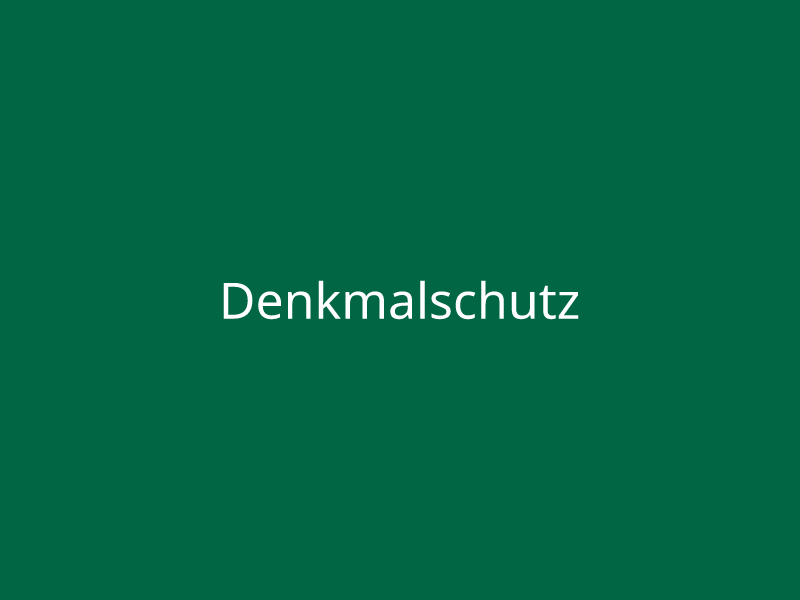 Denkmalschutz