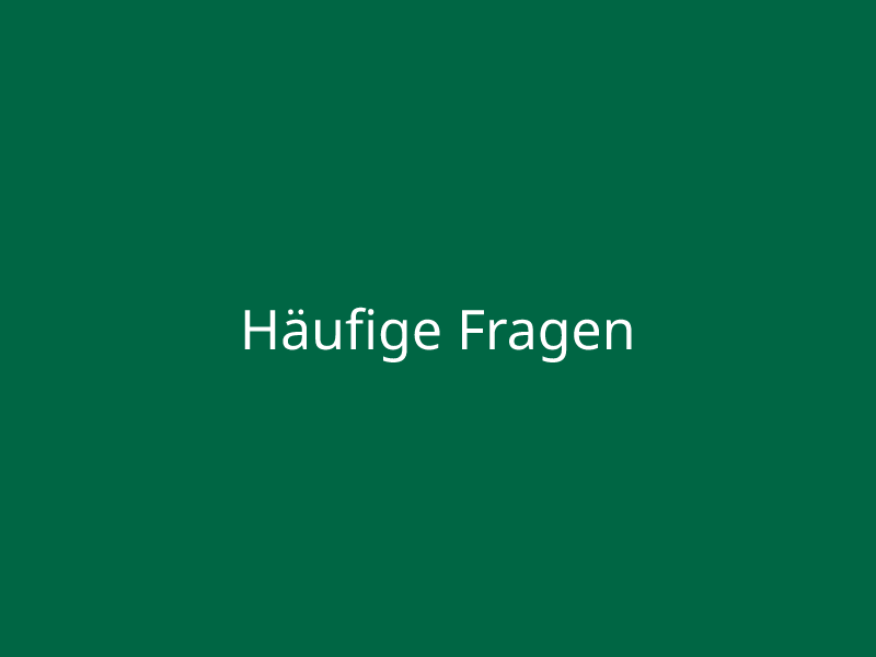 Häufige Fragen