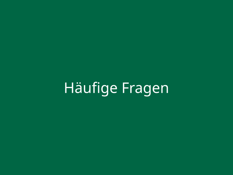 Häufige Fragen