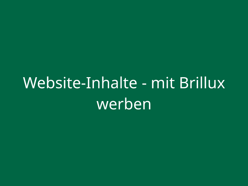Website-Inhalte - mit Brillux werben