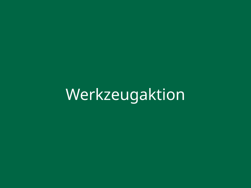 Werkzeugaktion
