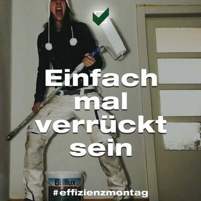 Einfach mal verrückt sein